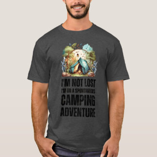 Ik ben niet verdwaald, ik ben op een spontane camp t-shirt