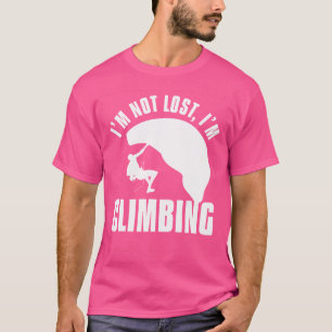 Ik ben niet verdwaald, ik klim bergbeklimmer t-shirt