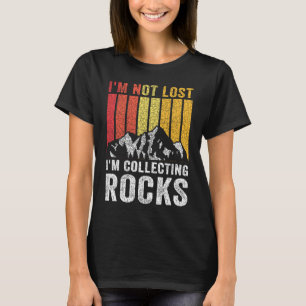 Ik ben niet verdwaald, ik verzamel stenen Geoloog T-shirt
