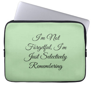 Ik ben niet vergeetachtig, ik onthoud gewoon selec laptop sleeve