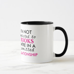 Ik ben niet verslaafd aan boeken mok