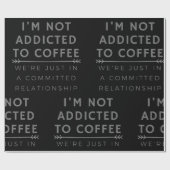 Ik ben niet verslaafd aan koffieverpakkingspapier cadeaupapier (Vlak)