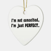 Ik ben niet verwaand, ik ben gewoon perfect keramisch ornament (Links)