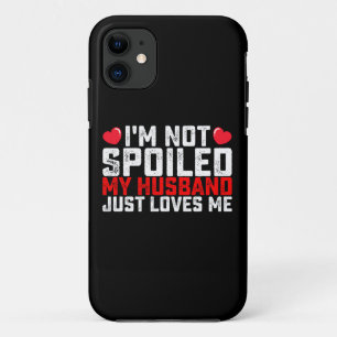 Ik ben niet verwend mijn man houdt gewoon van me V Case-Mate iPhone Case