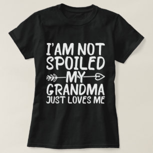 Ik ben niet verwend, mijn oma houdt gewoon van me t-shirt
