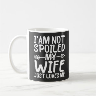 Ik ben niet verwend, mijn vrouw houdt gewoon van m koffiemok