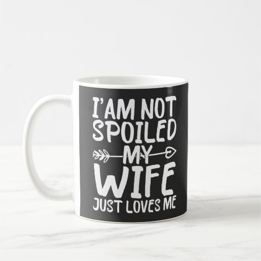 Ik ben niet verwend mijn vrouw houdt gewoon van me koffiemok (Links)