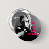 "Ik ben niet voor iedereen" Button (Voorkant /achterkant)
