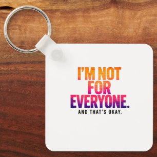 Ik ben niet voor iedereen – Sunset Sky Quote Sleutelhanger