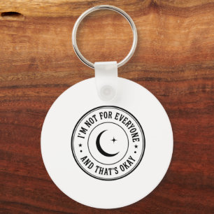 Ik ben niet voor iedereen T-shirt – Vintage Moon B Sleutelhanger