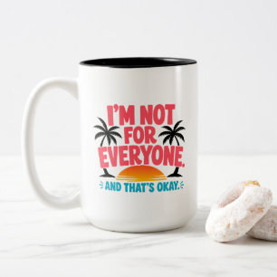 Ik ben niet voor iedereen – Tropical Sunset Citaat Tweekleurige Koffiemok