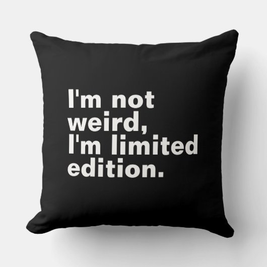 Ik ben niet vreemd, ik ben een gelimiteerde unieke kussen (Voorkant)