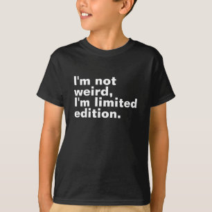 Ik ben niet vreemd, ik ben een gelimiteerde unieke t-shirt