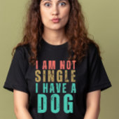 Ik ben niet vrijgezel ik heb een hond grappig Vale T-shirt