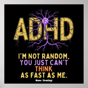 Ik ben niet willekeurig grappig ik heb ADHD Quote  Poster