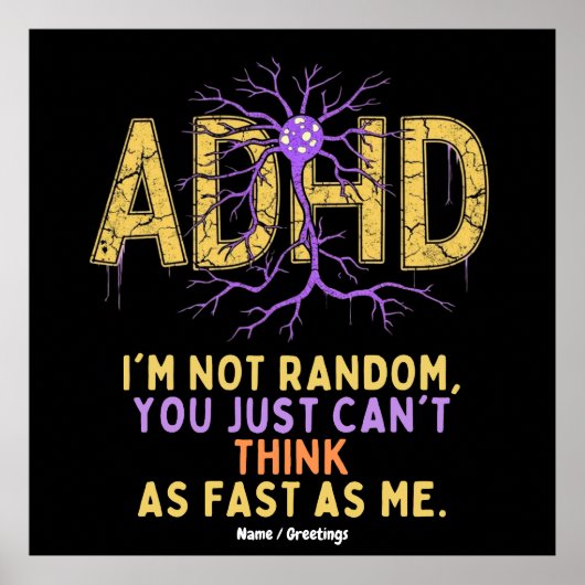 Ik ben niet willekeurig grappig ik heb ADHD Quote Poster (Voorkant)