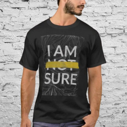 IK BEN ~NIET~ ZEKER T-SHIRT