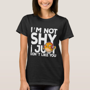 Ik ben niet zo blij dat ik gewoon niet zoals jij P T-shirt
