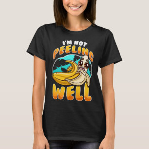 Ik ben niet zo grappig als Gele banaanfruitpun T-shirt