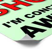 Ik ben niet zo klein dat ik geconcentreerd Geweldi Poster (Hoek)