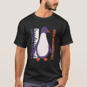 Ik ben niet zo klein dat ik pinguïngrootte Penguin T-shirt (Voorkant)