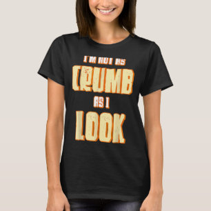 Ik ben niet zo kruimel als ik zie bakkerij bakkers t-shirt