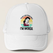 Ik ben niet zoals andere meisjes, ik ben erger trucker pet (Voorkant)