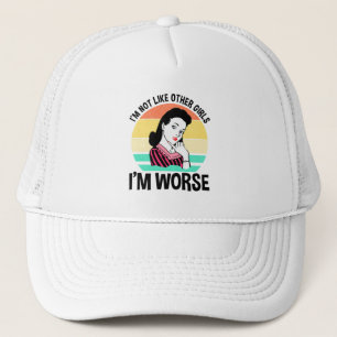 Ik ben niet zoals andere meisjes, ik ben erger trucker pet
