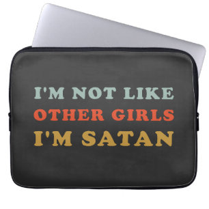 Ik ben niet zoals andere meisjes Ik ben Satan Grap Laptop Sleeve