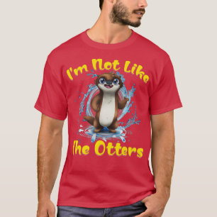Ik ben niet zoals de Otters T-shirt