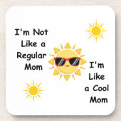 Ik ben niet zoals een gewone mam op een bier onderzetter (Voorkant)