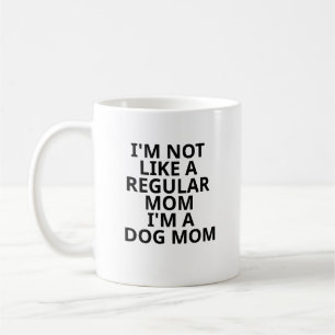 Ik ben niet zoals een gewone mama... ik ben een ho koffiemok