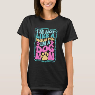 Ik ben niet zoals een gewone mama... ik ben een ho t-shirt