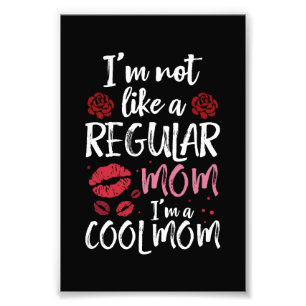 Ik ben niet zoals een gewone moeder, ik ben een co foto afdruk