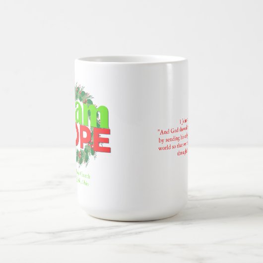 IK BEN NIEUWE HOOP CHRISTMAS COFFEE MOK 15oz (Center)