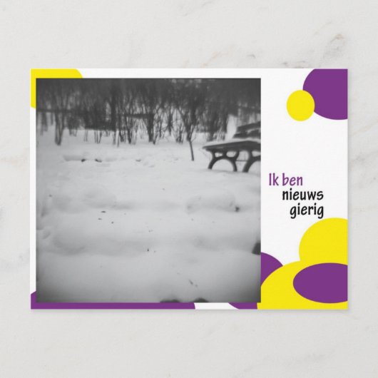 Ik ben nieuws gierig briefkaart (Voorkant)