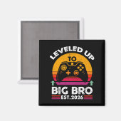 Ik Ben Niveau Opgewaardeerd Naar Grote Broer 2026  Magneet (Voorkant / Achterkant)