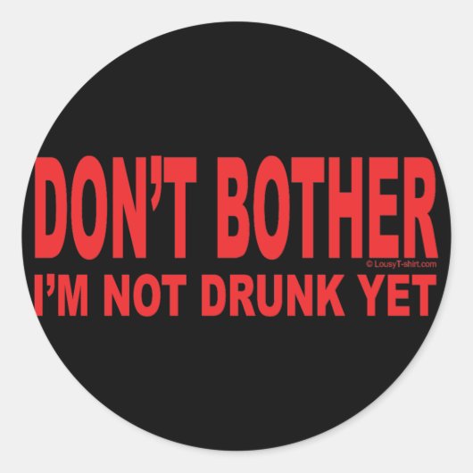 Ik ben nog niet Drink Ronde Sticker (Voorkant)