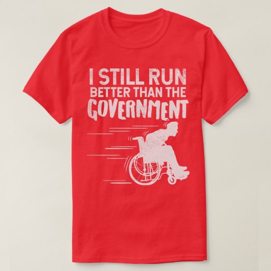 Ik ben nog steeds beter dan de regering t-shirt (Design voorkant)
