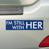 Ik ben nog steeds bij haar - Hillary Clinton Bumpersticker (Op auto)