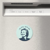 "Ik ben nog steeds bij haar" Hillary Clinton Magneet (Insitu (Vaatwasser))
