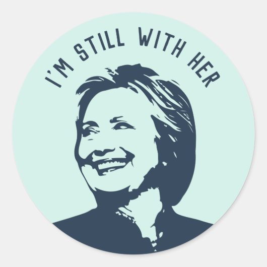 "Ik ben nog steeds bij haar" Hillary Clinton Ronde Sticker (Voorkant)