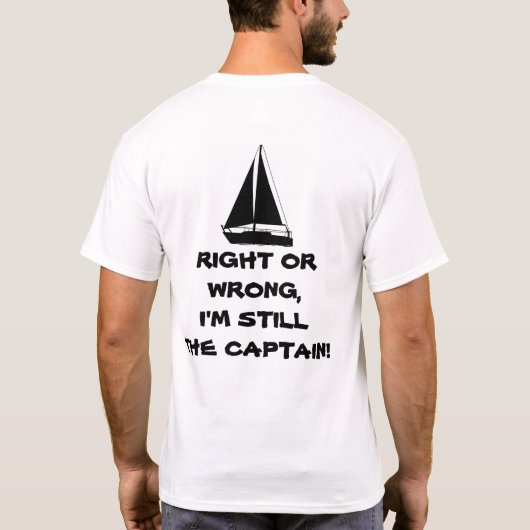 Ik ben nog steeds de kapitein. Sailboating T-shirt (Achterkant)