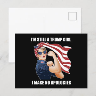 Ik ben nog steeds een Trump Girl die ik geen excus Briefkaart