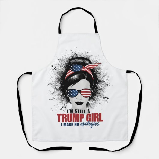 Ik ben nog steeds een Trump Girl die ik geen excus Schort (Voorkant)