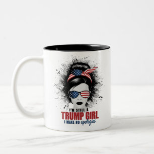 Ik ben nog steeds een Trump Girl die ik geen excus Tweekleurige Koffiemok