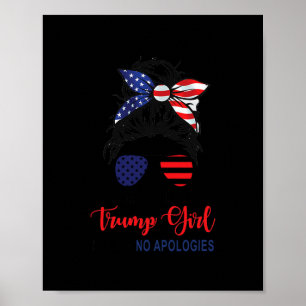 Ik ben nog steeds een Trump-meisje, geen excuses,  Poster