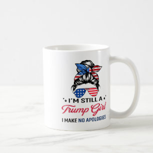 Ik ben nog steeds een Trump-meisje, ik maak geen e Koffiemok