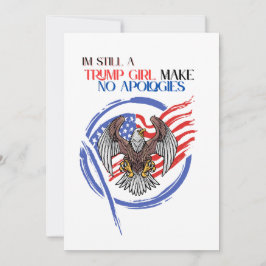 Ik ben nog steeds een Trump-meisje, maak geen excu Kaart
