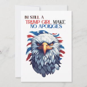 Ik ben nog steeds een Trump-meisje, maak geen excu Kaart